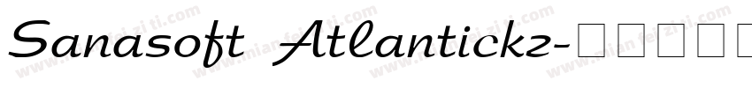 Sanasoft Atlantickz字体转换
